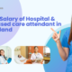 Scope & Salary of Hospital & Home-based Care Attendants in New Zealand